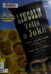 Lincoln Tells a Joke: How Laughter Saved the President by Krull Kathleen & Brewer Paul