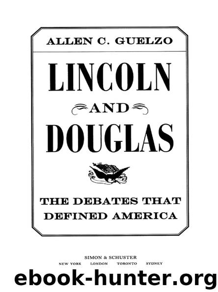Lincoln and Douglas by Allen C. Guelzo
