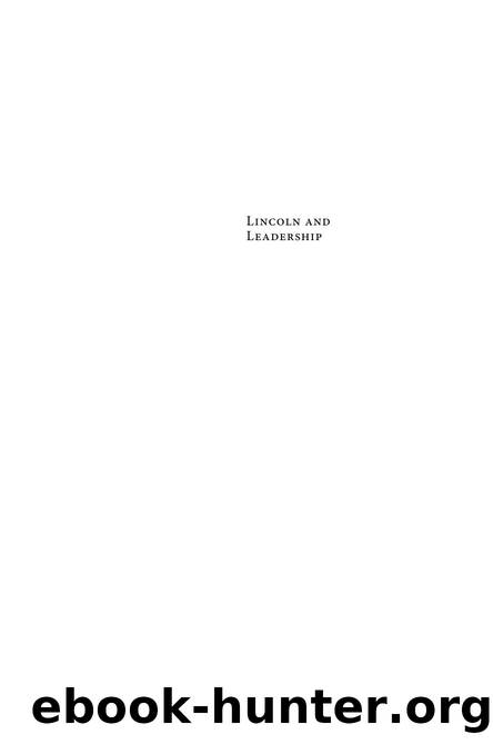 Lincoln and Leadership : Military, Political, and Religious Decision Making by Randall Miller; Allen C. Guelzo