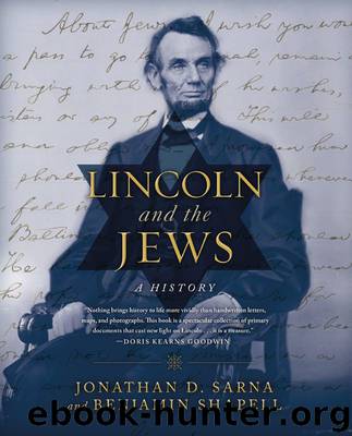 Lincoln and the Jews: A History by Jonathan D. Sarna & Benjamin Shapell