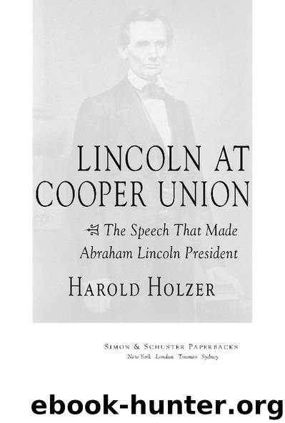 Lincoln at Cooper Union by Harold Holzer