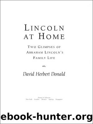 Lincoln at Home by David Herbert Donald