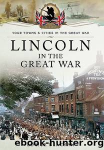 Lincoln in the Great War by Louise Blackah