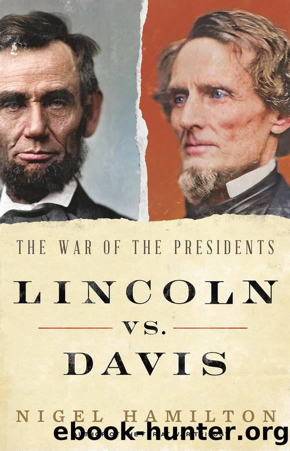 Lincoln vs. Davis by Nigel Hamilton
