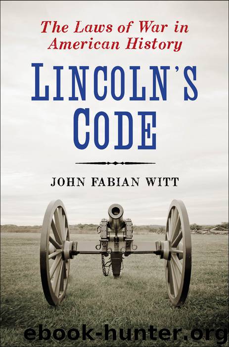 Lincoln's Code by John Fabian Witt