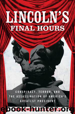 Lincoln's Final Hours by Kathryn Canavan