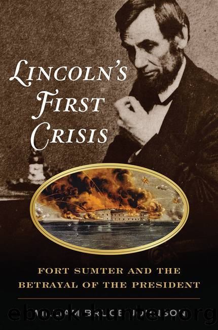Lincoln's First Crisis by William Bruce Johnson