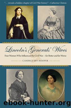 Lincoln's Generals' Wives by Candice Shy Hooper