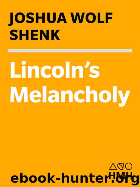 Lincoln's Melancholy by Joshua Wolf Shenk