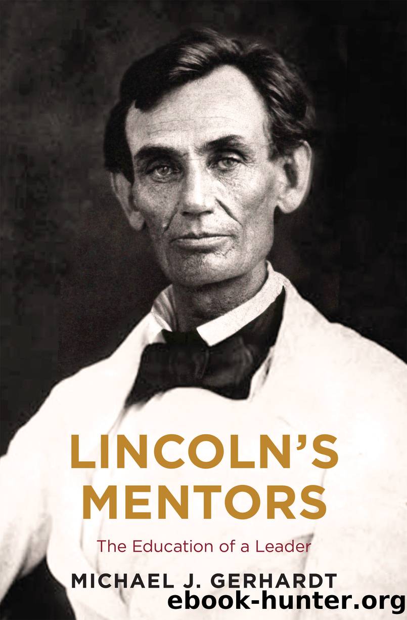 Lincoln's Mentors by Michael J. Gerhardt