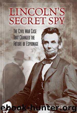 Lincoln's Secret Spy by Jane Singer & John Stewart