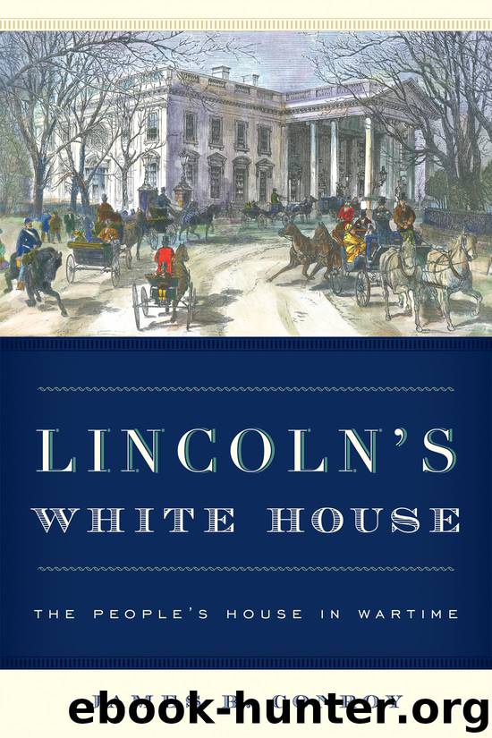 Lincoln's White House by James B. Conroy