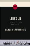 Lincoln: A Life of Purpose and Power by Richard Carwardine