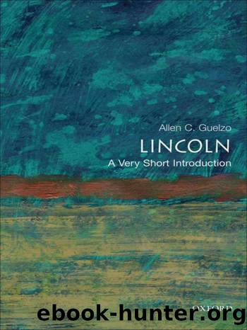 Lincoln: A Very Short Introduction (Very Short Introductions) by Allen C. Guelzo