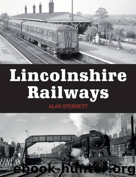 Lincolnshire Railways by Alan Stennett