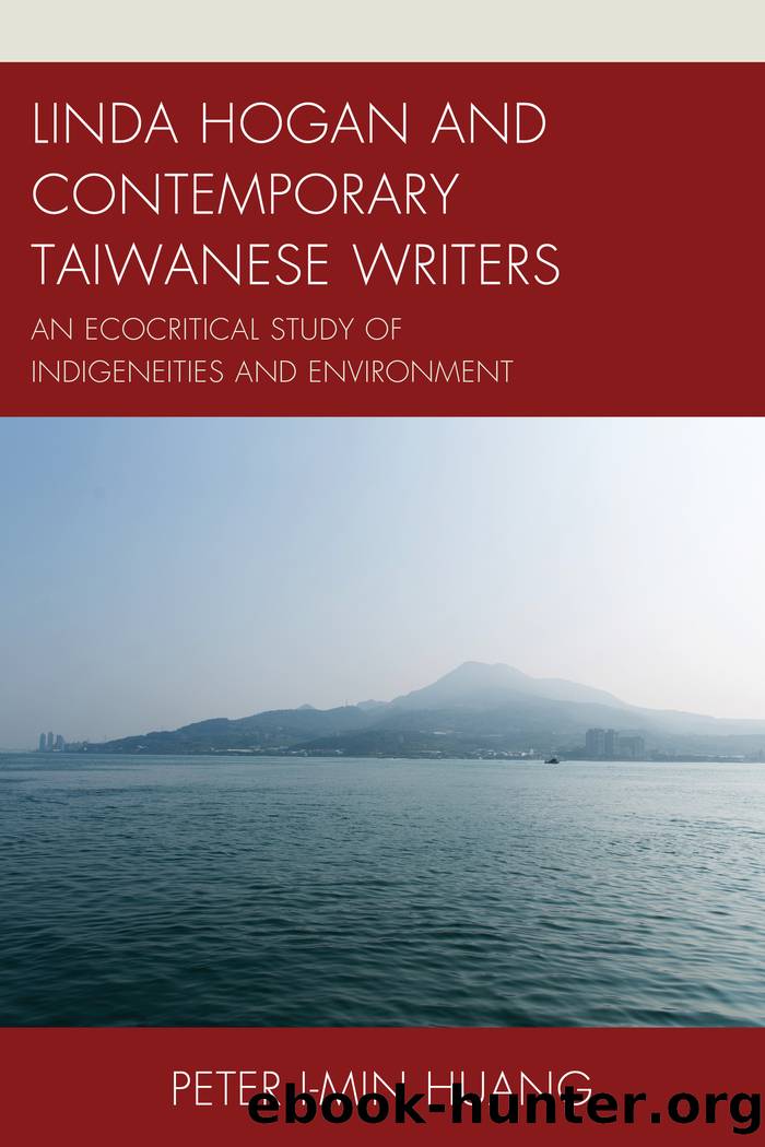 Linda Hogan and Contemporary Taiwanese Writers by Huang Peter I-min;