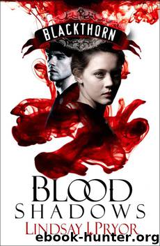 Lindsay J Pryor - 01 Blood Shadows by Lindsay J Pryor