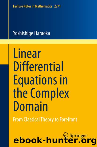Linear Differential Equations in the Complex Domain by Yoshishige Haraoka