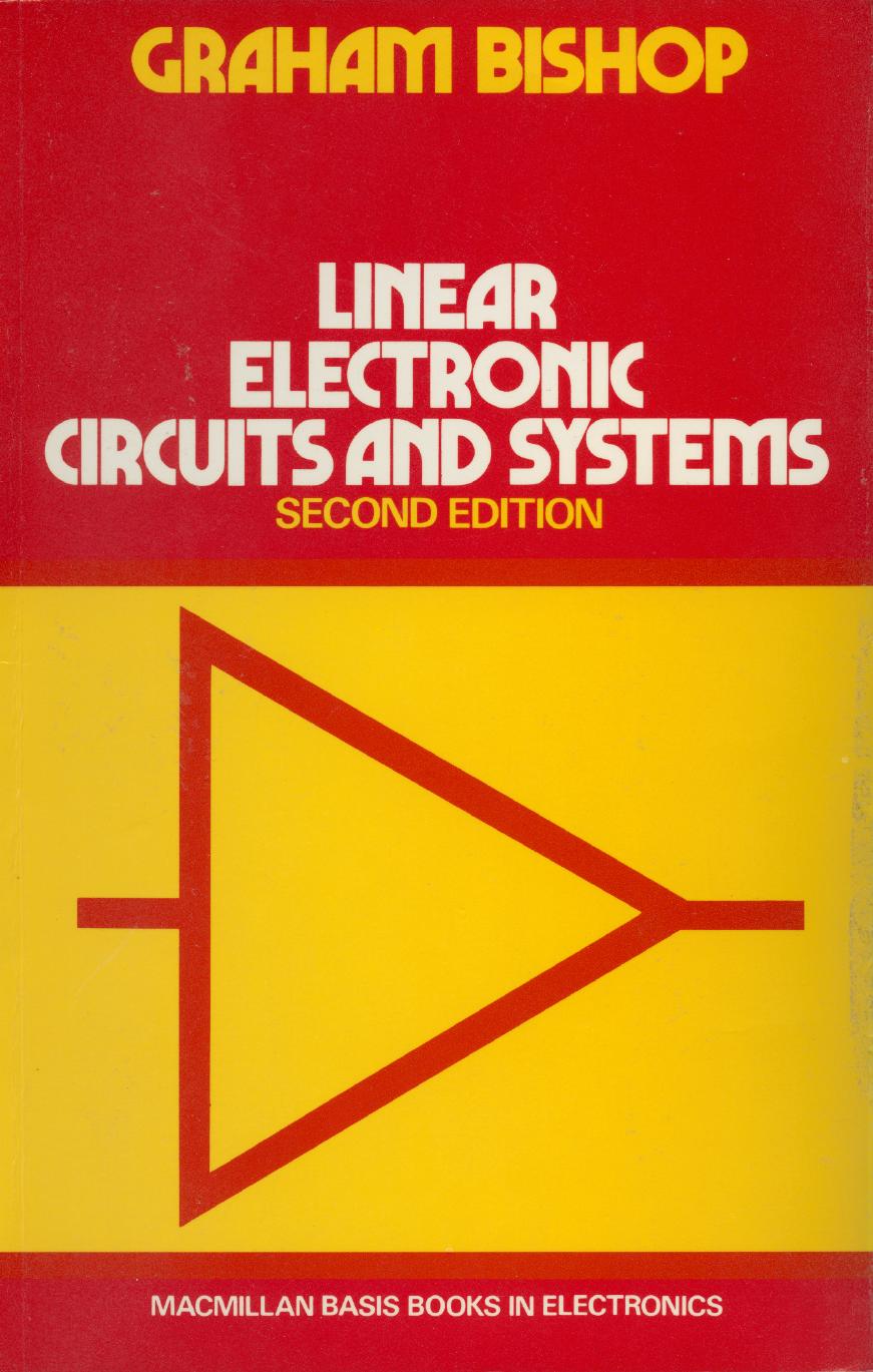 Linear Electronic Circuits and Systems by Graham Bishop (auth.)