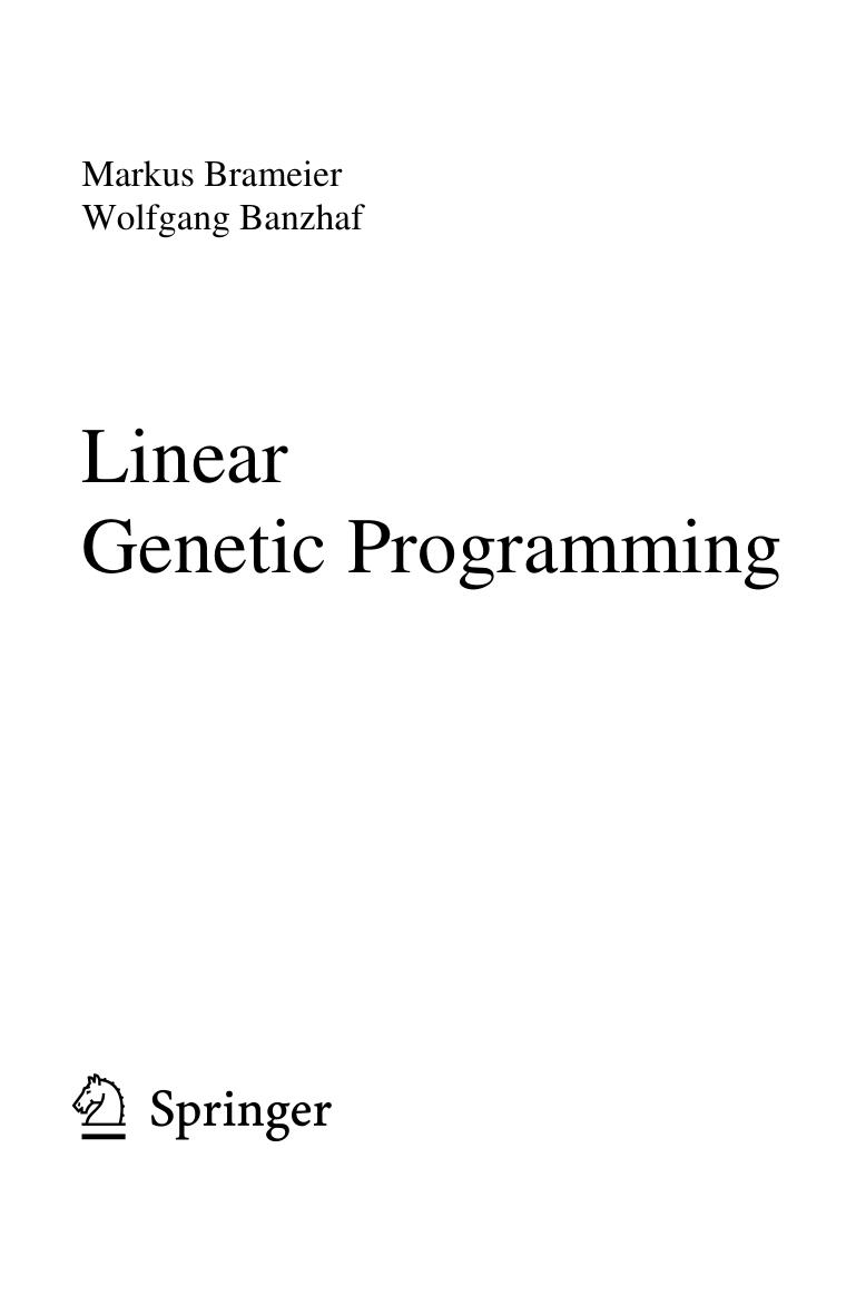 Linear Genetic Programming by Markus Brameier Wolfgang Banzhaf