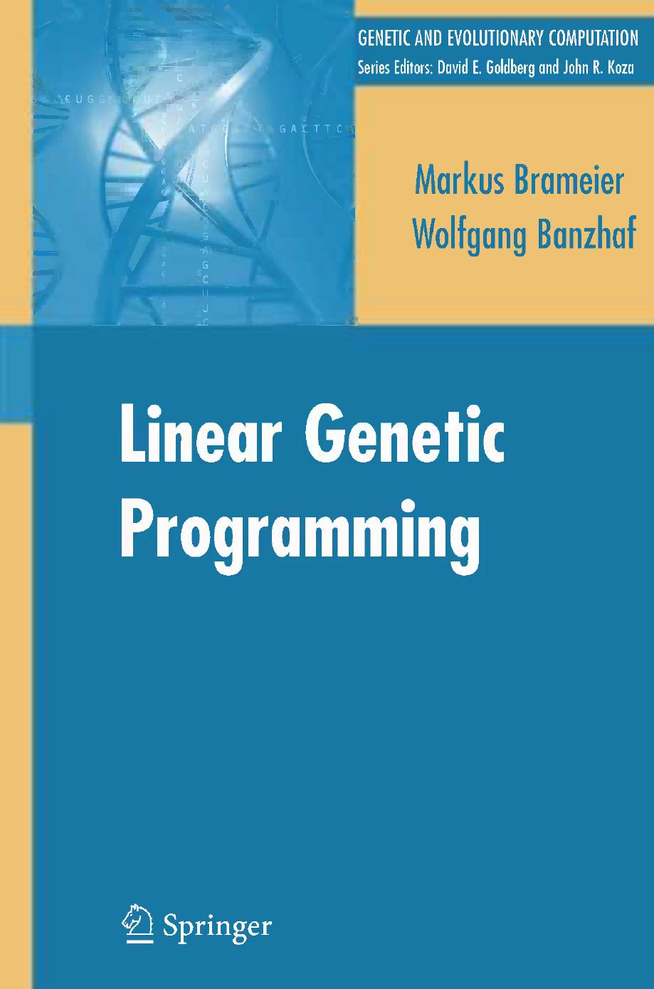 Linear Genetic Programming by Markus F. Brameier Wolfgang Banzhaf (auth.)