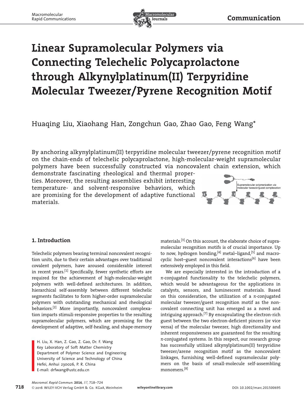 Linear Supramolecular Polymers via Connecting Telechelic Polycaprolactone through Alkynylplatinum(II) Terpyridine Molecular TweezerPyrene Recognition Motif by Unknown