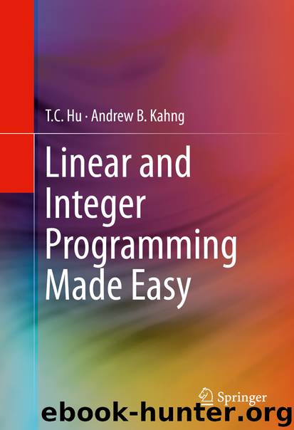 Linear and Integer Programming Made Easy by T. C. Hu & Andrew B. Kahng