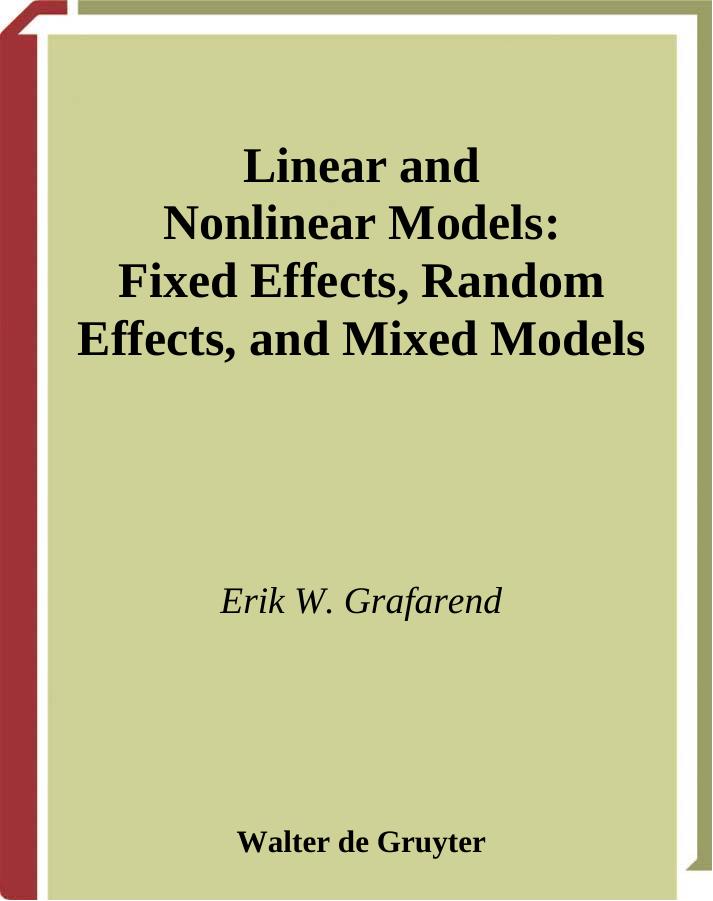 Linear and Nonlinear Models : Fixed Effects, Random Effects, and Mixed Models by kohl