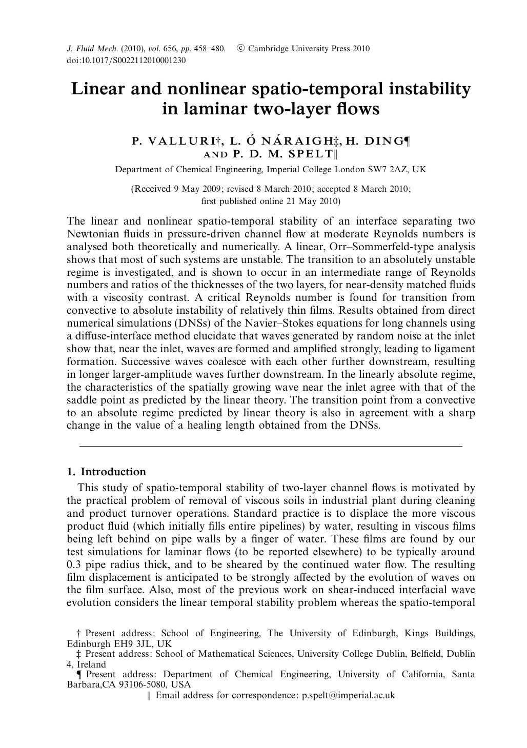 Linear and nonlinear spatio-temporal instability in laminar two-layer flows by P. VALLURI L. Ó NÁRAIGH H. DING P. D. M. SPELT
