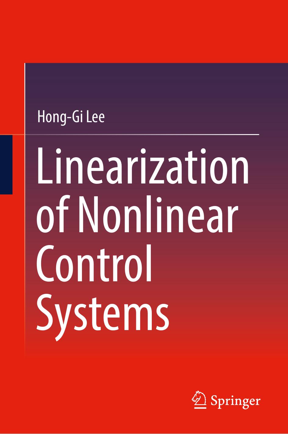 Linearization of Nonlinear Control Systems by Hong-Gi Lee