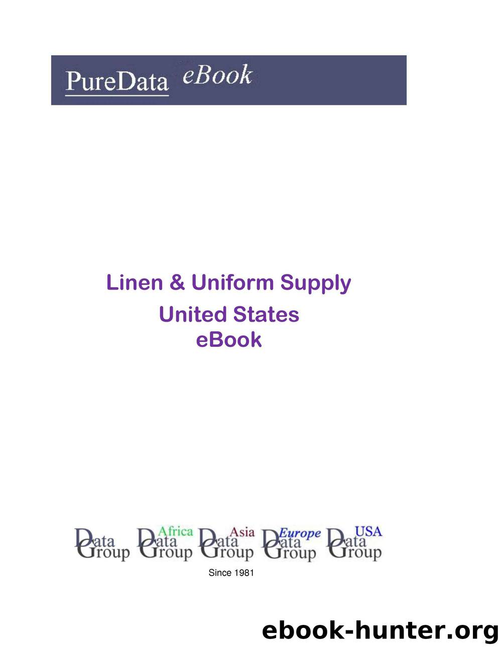 Linen & Uniform Supply United States: Product Revenues in the United States by DataGroup USA Editorial