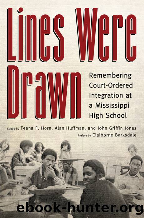 Lines Were Drawn by Horn Teena F.;Huffman Alan;Jones John Griffin;Barksdale Claiborne;
