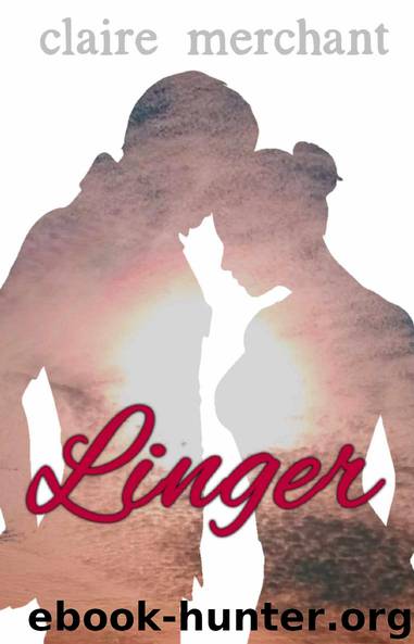 Linger by Claire Merchant