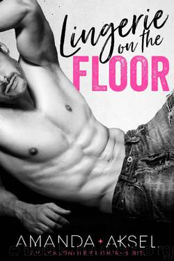 Lingerie on the Floor (The Londonaire Brothers Series Book 1) by Amanda Aksel