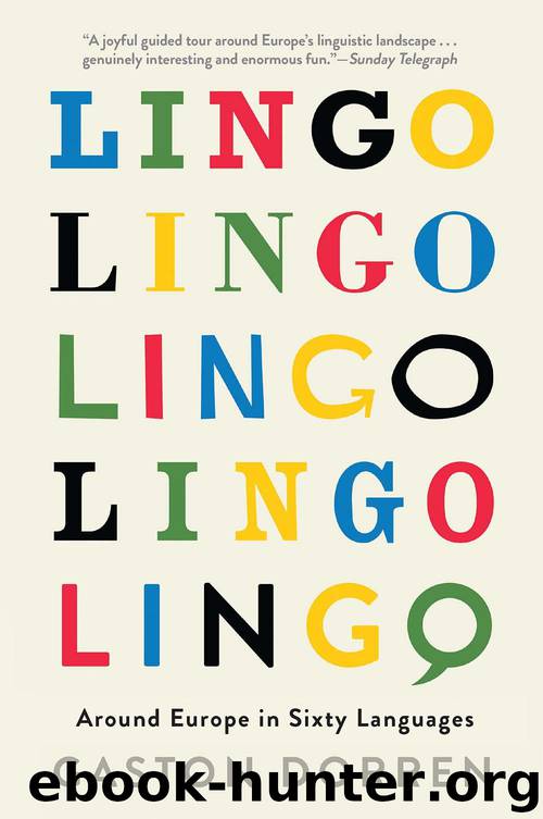 Lingo : Around Europe in Sixty Languages by Dorren Gaston