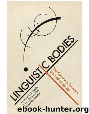Linguistic Bodies by Paolo Ezequiel A. Di; Cuffari Elena Clare; Jaegher Hanne De & Elena Cuffari & Hanne De Jaegher