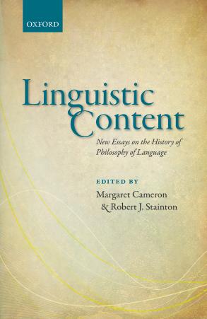 Linguistic Content: New Essays on the History of Philosophy of Language by Unknow