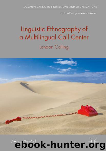 Linguistic Ethnography of a Multilingual Call Center by Johanna Woydack