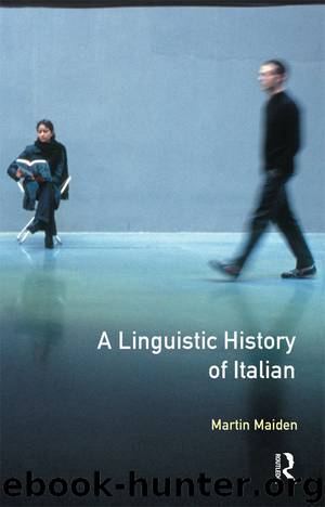 Linguistic History of Italian, A (Longman Linguistics Library) by Martin Maiden