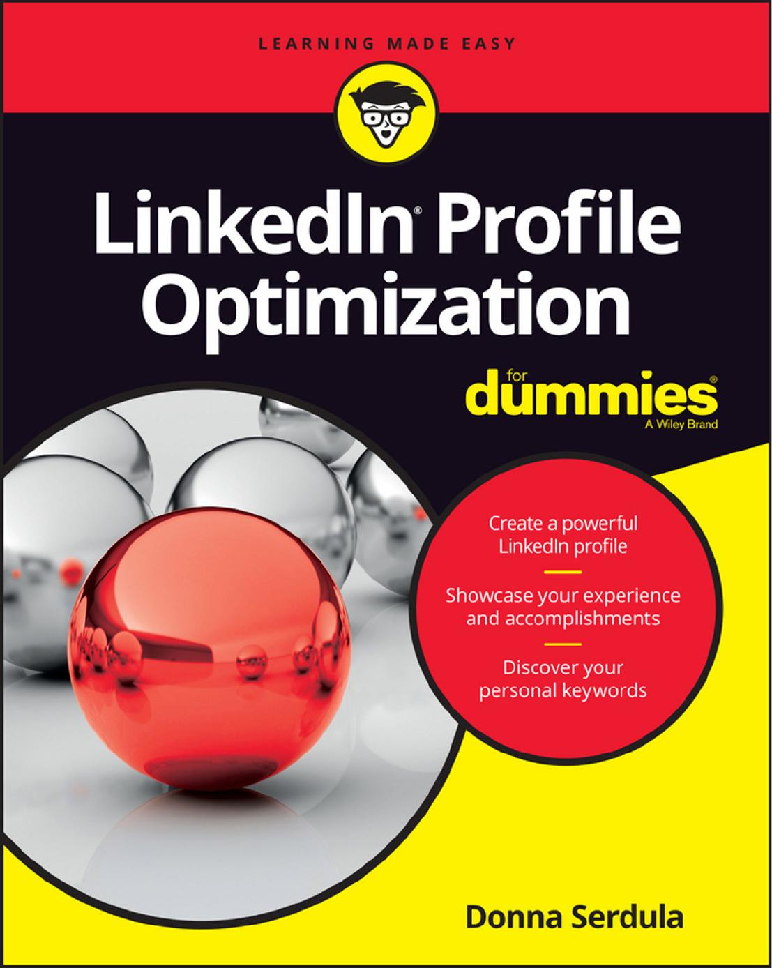 LinkedIn Profile Optimization For Dummies by Donna Serdula