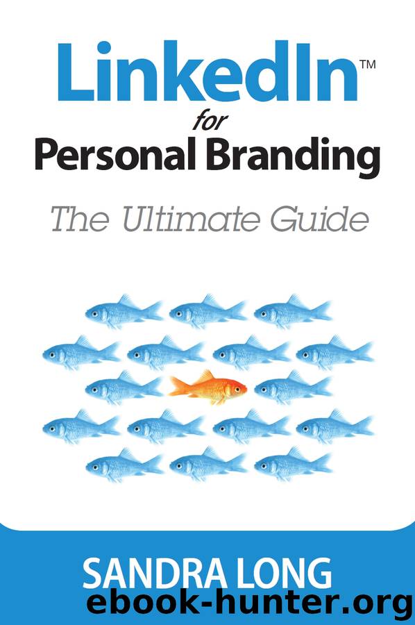 LinkedIn for Personal Branding: The Ultimate Guide by Sandra Long