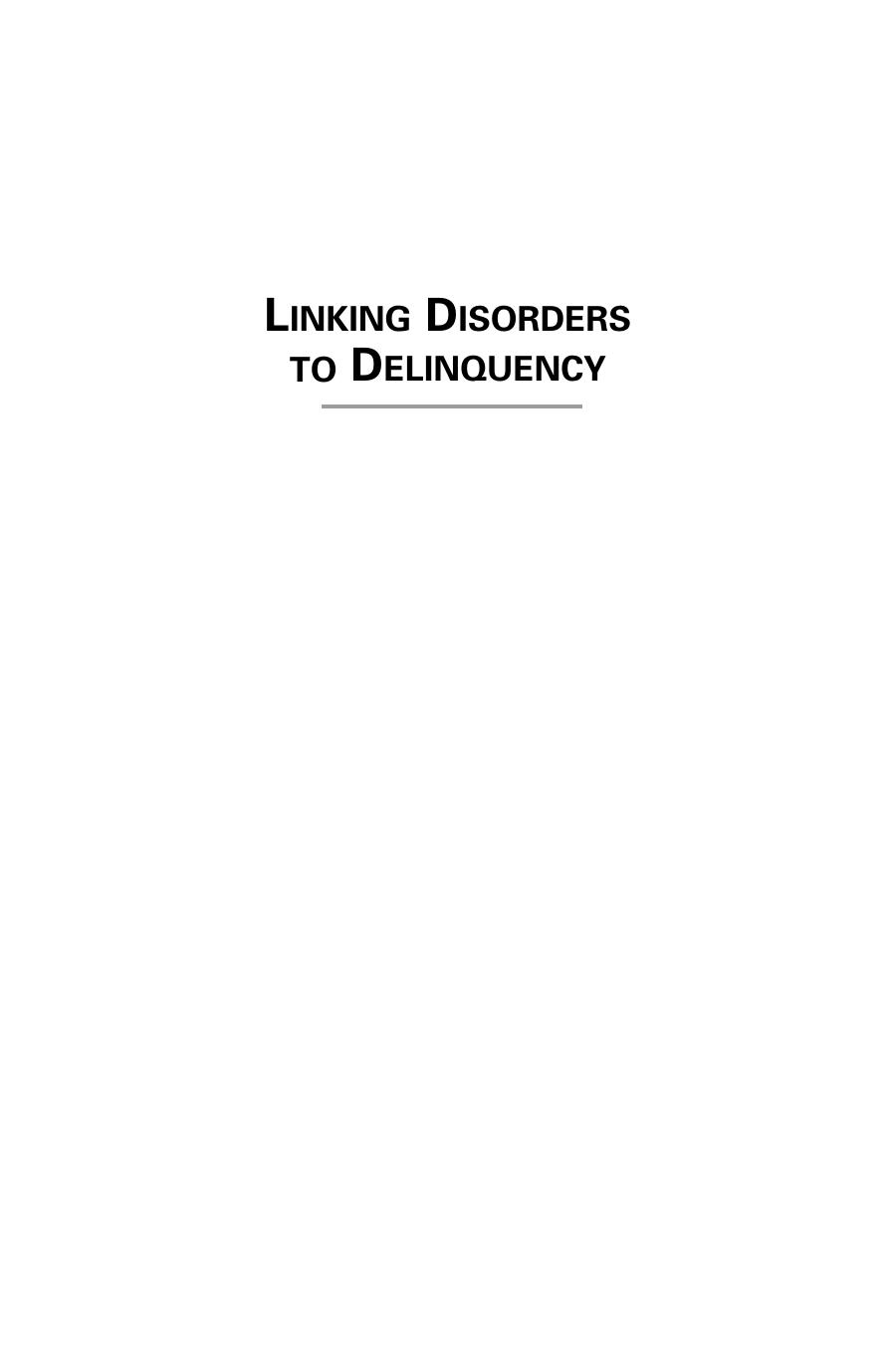 Linking Disorders to Delinquency : Treating High-Risk Youth in the Juvenile Justice System by Christopher A. Mallett
