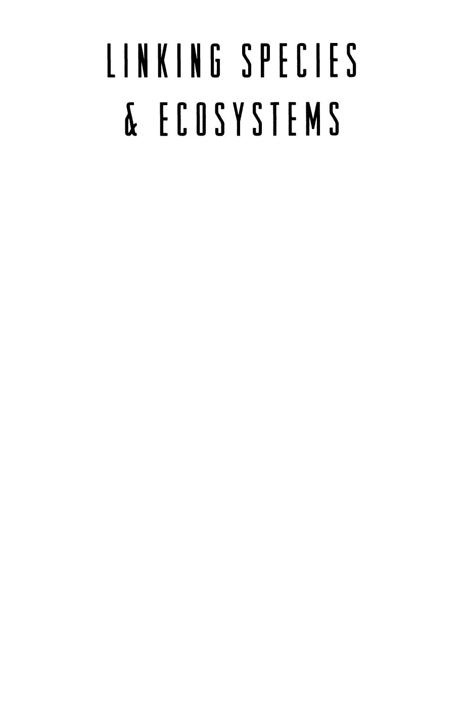 Linking Species & Ecosystems by Nancy B. Grimm (auth.) Clive G. Jones John H. Lawton (eds.)