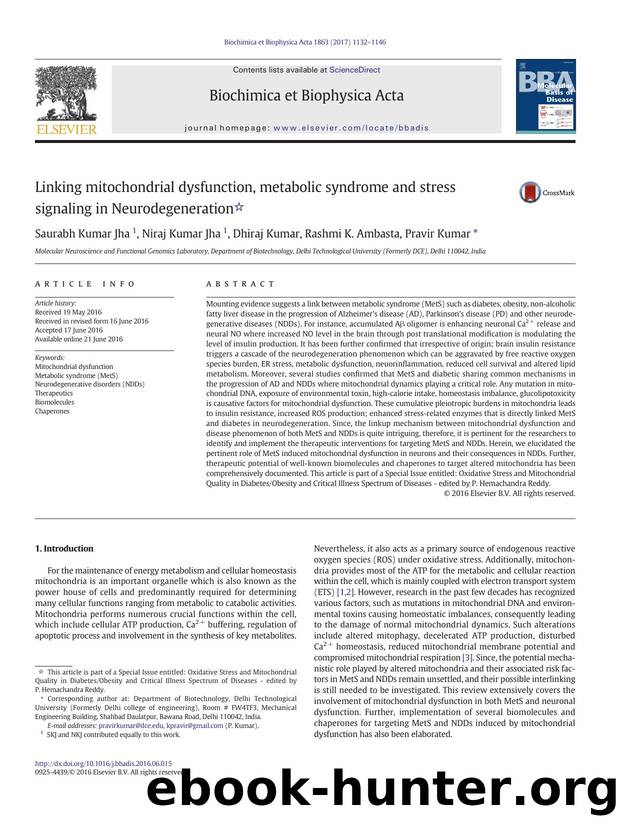 Linking mitochondrial dysfunction, metabolic syndrome and stress signaling in Neurodegeneration by Saurabh Kumar Jha & Niraj Kumar Jha & Dhiraj Kumar & Rashmi K. Ambasta & Pravir Kumar