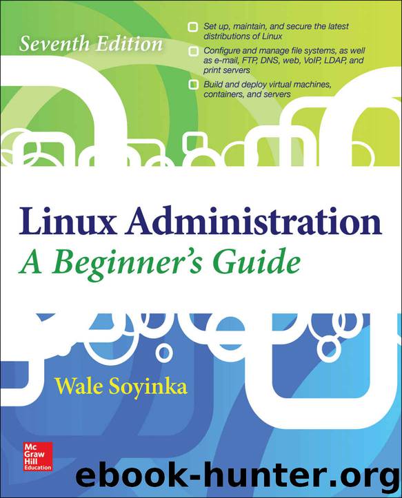 Linux Administration: A Beginner’s Guide by Soyinka Wale