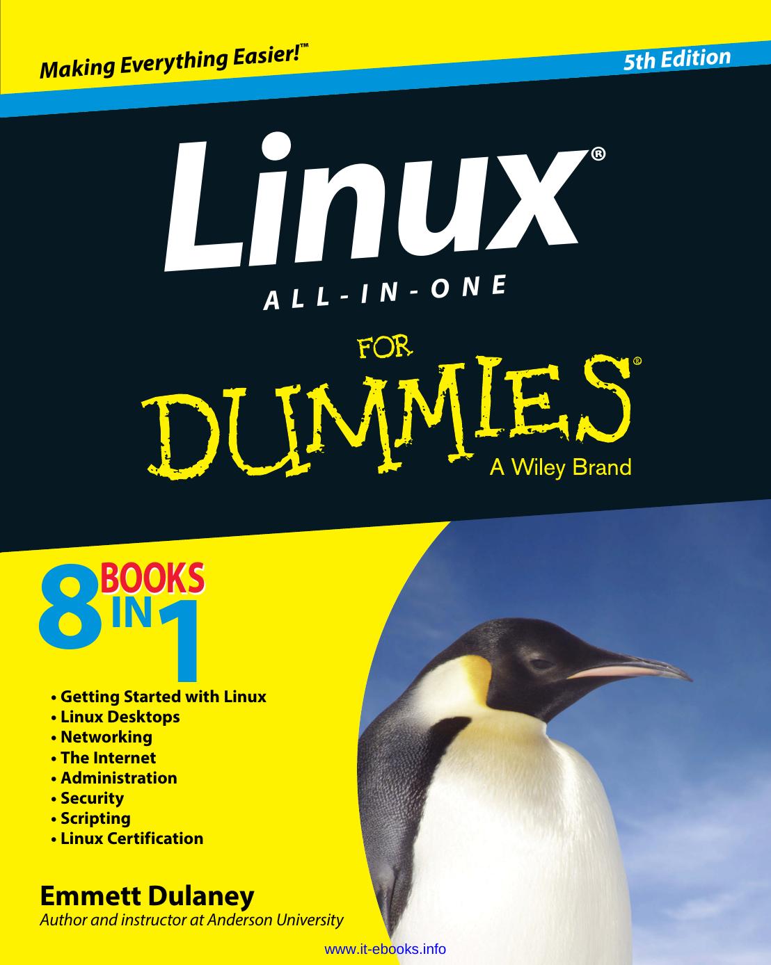 Linux All-in-One For Dummies, 5th Edition by Emmett Dulaney