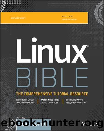 Linux Bible by Negus Christopher;