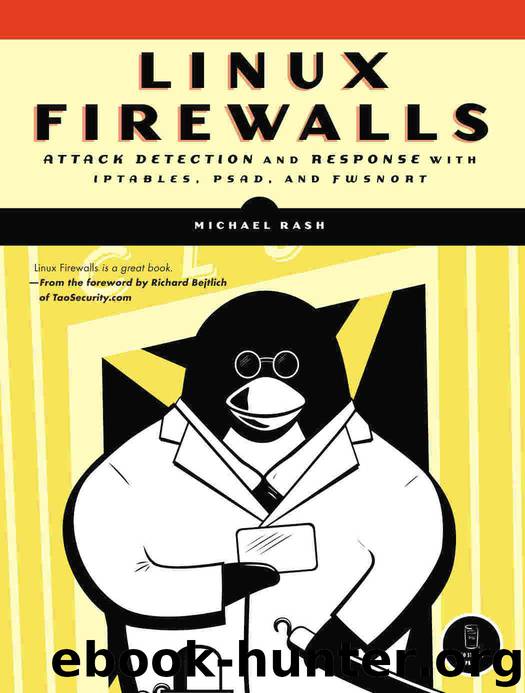 Linux Firewalls by Michael Rash