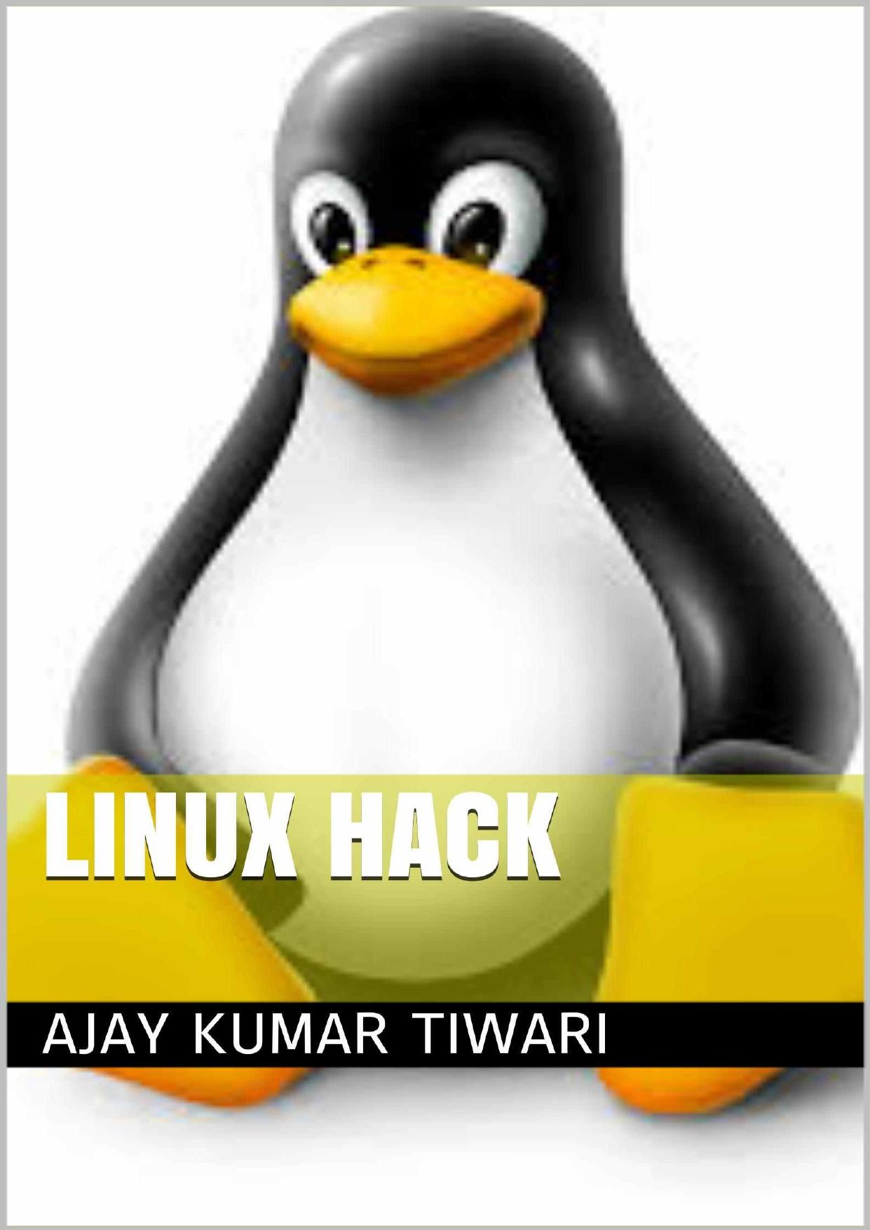 Linux Hack by Ajay Kumar Tiwari