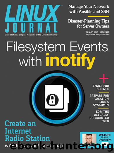 Linux Journal August 2017 by Linux Journal